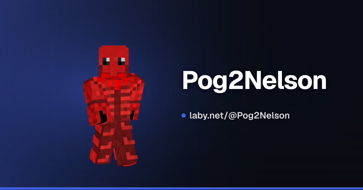 Pog2Nelson | Minecraft-Profil | Laby