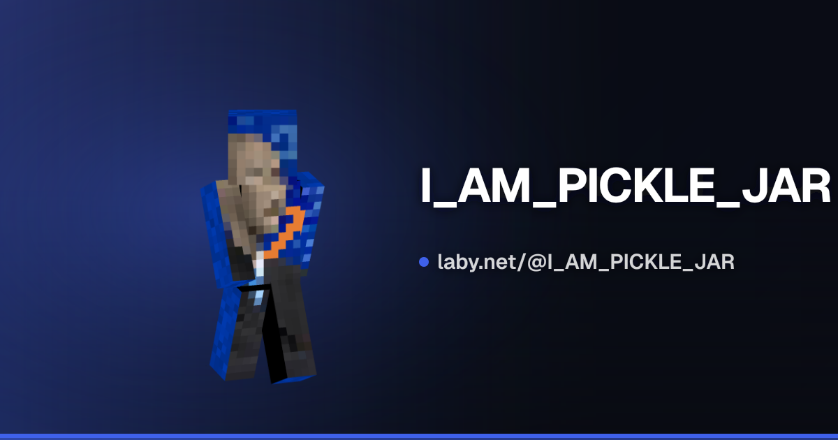 I_AM_PICKLE_JAR | Minecraft 档案 | Laby