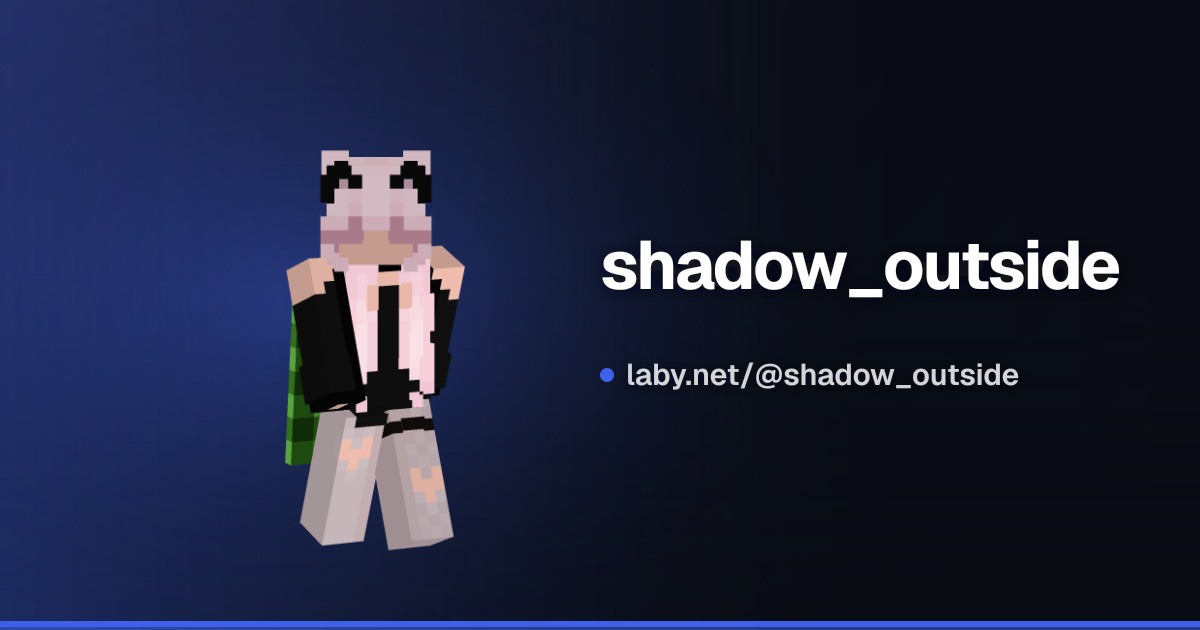shadow_outside | Minecraft 档案 | Laby